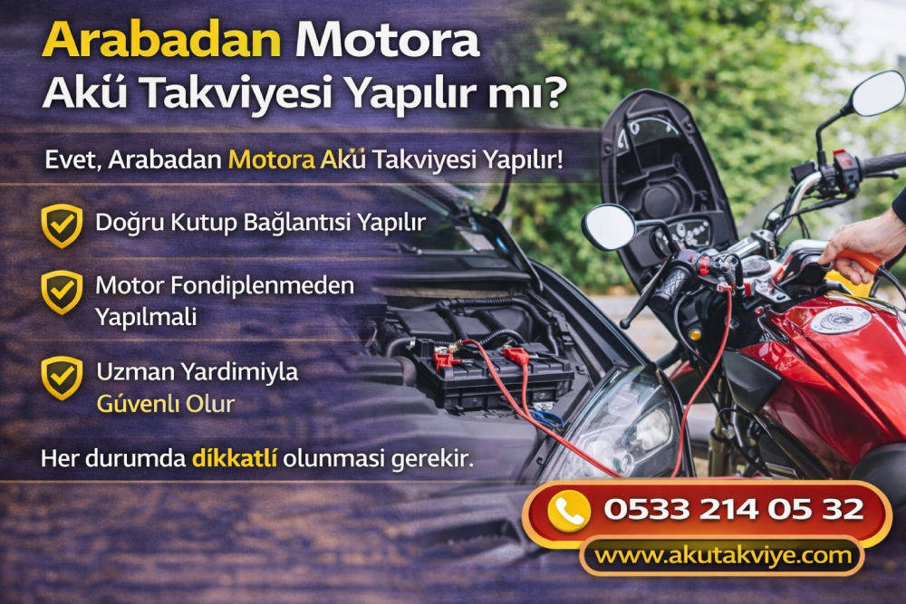 Arabadan motora akü takviyesi yapılırken doğru kablo bağlantılarının gösterildiği güvenli uygulama