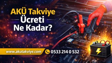 Akü Takviye Ücreti Ne Kadar?